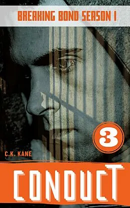 E-Book (epub) Conduct (Breaking Bond Season 1, #3) von C. K. Kane