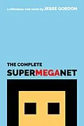 E-Book (epub) The Complete SuperMegaNet von Jesse Gordon