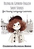 E-Book (epub) Bilingual German-English Short Stories for Young Language Learners von Coledown Bilingual Books