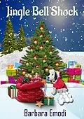 E-Book (epub) Jingle Bell Shock von Barbara Emodi