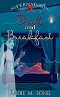 E-Book (epub) Dead and Breakfast (Supernatural Dating Agency, #9) von Andie M. Long