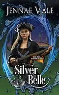 E-Book (epub) Silver Belle - Book 3 of the Green Sky Series von Jennae Vale