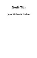 E-Book (epub) God's Way von Joyce McDonald Hoskins