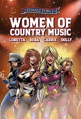 E-Book (pdf) Female Force: Women of Country Music - Dolly Parton, Carrie Underwood, Loretta Lynn, and Reba McEntire von Michael Frizell