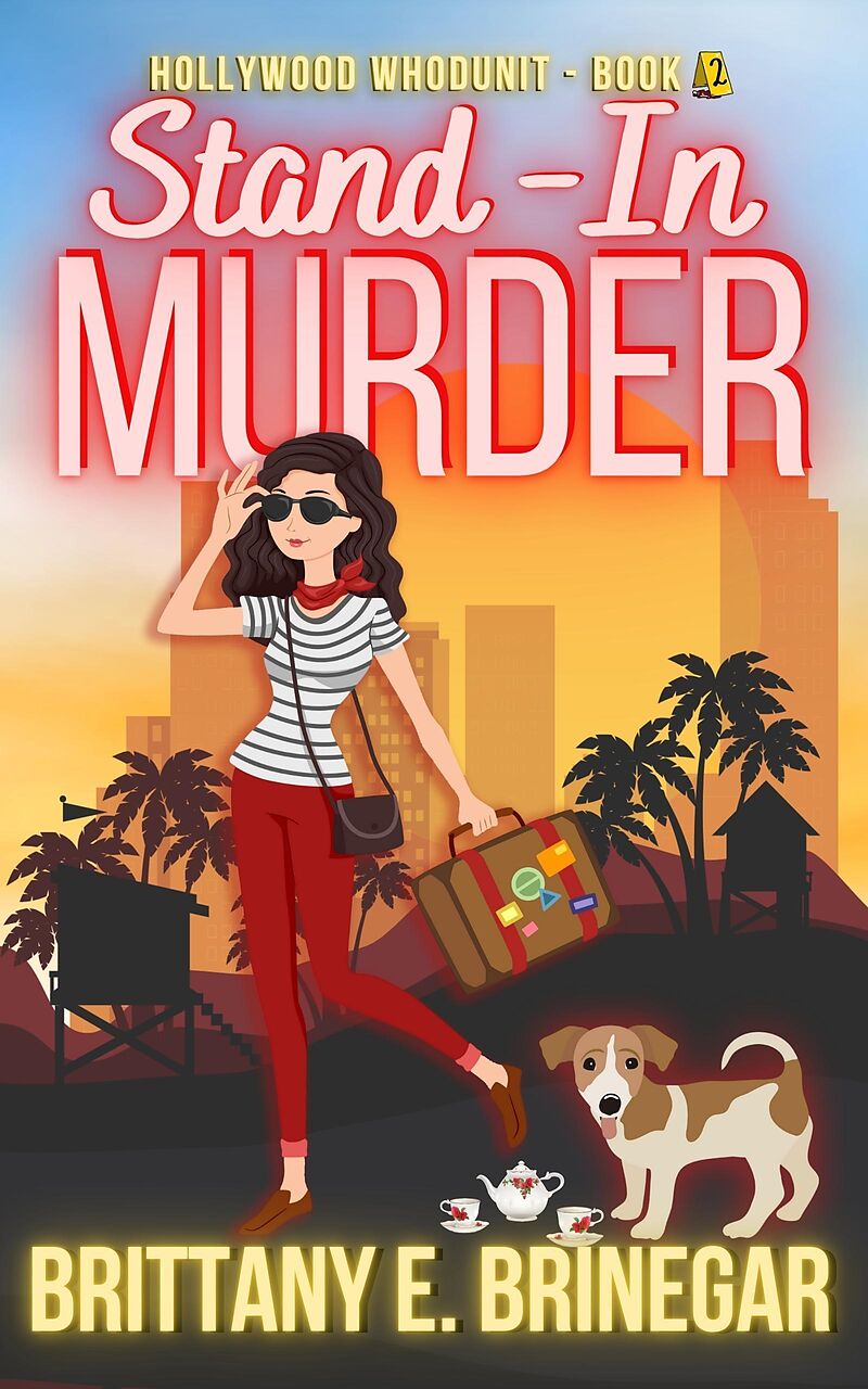 Stand-In Murder: A Humorous Best Friends Cozy Mystery (Hollywood Whodunit, #2)