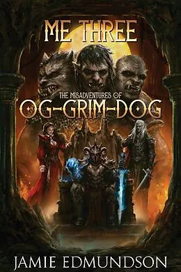 E-Book (epub) Me Three: The Misadventures of Og-Grim-Dog von Jamie Edmundson