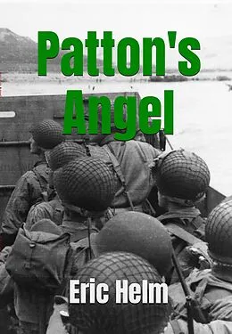 E-Book (epub) Patton's Angel von Eric Helm