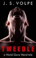 E-Book (epub) Tweedle von J. S. Volpe