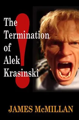 E-Book (epub) The Termination of Alek Krasinski von James McMillan