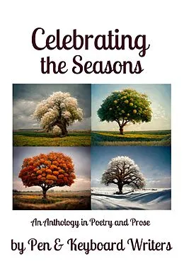 E-Book (epub) Celebrating the Seasons von Pen & Keyboard Writers, Joe Scavetti, B. S. Adamsons