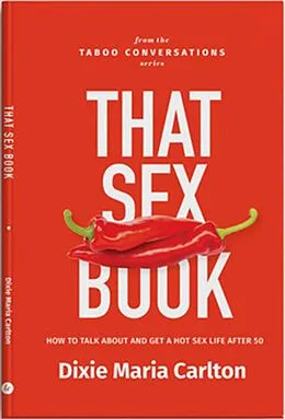 E-Book (epub) That Sex Book von Dixie Maria Carlton