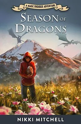 E-Book (epub) Season of Dragons (Magic Shoebox Adventures, #1) von Nikki Mitchell