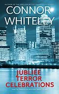 E-Book (epub) Jubilee, Terror, Celebrations: A Bettie Private Eye Mystery Short Story (The Bettie English Private Eye Mysteries) von Connor Whiteley