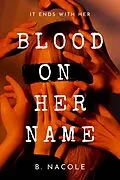E-Book (epub) Blood on Her Name von B. Nacole