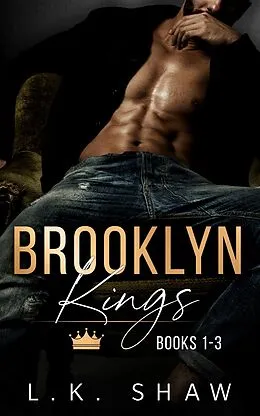 E-Book (epub) Brooklyn Kings: Books 1-3 von Lk Shaw