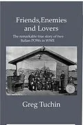 E-Book (epub) Friends, Enemies and Lovers von Greg Tuchin