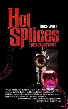 E-Book (epub) Hot Splices: The Author's Cut von Mike Watt