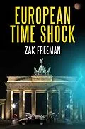 E-Book (epub) European Time Shock von Zak Freeman