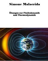 E-Book (epub) Übungen zur Fluidodynamik und Thermodynamik von Simone Malacrida