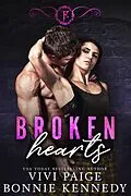 E-Book (epub) Broken Hearts (Family First) von Vivi Paige, Bonnie Kennedy