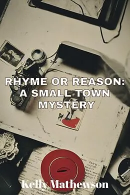 E-Book (epub) Rhyme or Reason: A Small Town Mystery von Kelly Mathewson