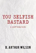 E-Book (epub) You Selfish Bastard von OzarkMt