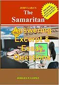 E-Book (epub) John Lara's The Samaritan: Answering Excerpt and Essay Questions (A Guide to Reading John Lara's The Samaritan, #3) von Jorges P. Lopez