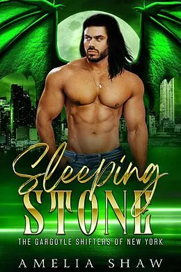 E-Book (epub) Sleeping Stone (The Gargoyle Shifters of New York City, #3) von Amelia Shaw