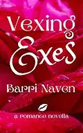 E-Book (epub) Vexing Exes von Barri Naven