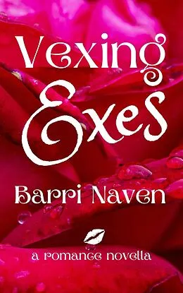 E-Book (epub) Vexing Exes von Barri Naven