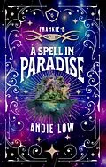 E-Book (epub) A Spell in Paradise (Marina Witches Mysteries, #6) von Andie Low