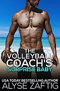 E-Book (epub) The Volleyball Coach's Surprise Baby von Alyse Zaftig