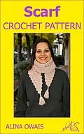 E-Book (epub) Scarf Crochet Pattern von Alina Owais