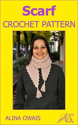 E-Book (epub) Scarf Crochet Pattern von Alina Owais