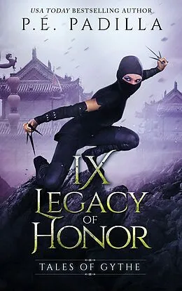 E-Book (epub) Ix: Legacy of Honor: Tales of Gythe (Harmonic Magic) von P. E. Padilla
