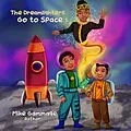 E-Book (epub) The Dreamlighters Go to Space von Mike Gammage