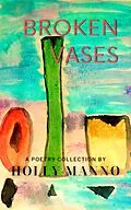 E-Book (epub) Broken Vases von Holly Manno