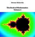E-Book (epub) The Book of Mathematics: Volume 3 von Simone Malacrida