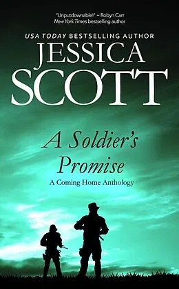 E-Book (epub) A Soldier's Promise: A Coming Home Anthology von Jessica Scott