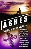E-Book (epub) Ashes: Visible & Invisible (Visible & Invisible Series) von Catholic Teen Books