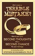 E-Book (epub) Did I Make a Terrible Mistake? (1on1 Marriage) von Stephen Schwambach