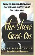 E-Book (epub) The Show Goes On (Small Town Secrets, #5) von Lois Breedlove