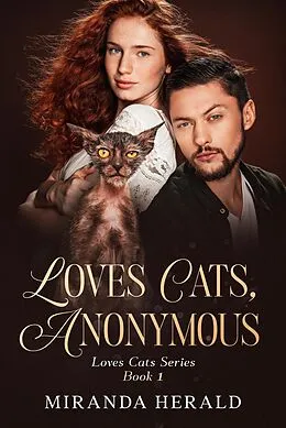 E-Book (epub) Loves Cats, Anonymous von Miranda Herald