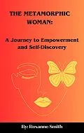 E-Book (epub) The Metamorphic Woman von Roxanne Smith