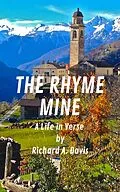 E-Book (epub) The Rhyme Mine: A Life in Verse von Richard A. Davis