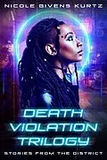 E-Book (epub) Death Violations: Stories from The District (Death Violations Trilogy) von Nicole Kurtz