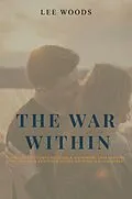 E-Book (epub) The War Within (Operation Mind Crime, #1) von Lee Woods