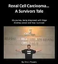 E-Book (epub) Renal Cell Carcinoma, a Survivors Tale von Eric Powers