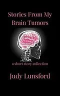 E-Book (epub) Stories from My Brain Tumors von Judy Lunsford
