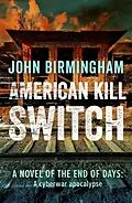 E-Book (epub) American Kill Switch von John Birmingham